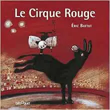 le cirque rouge